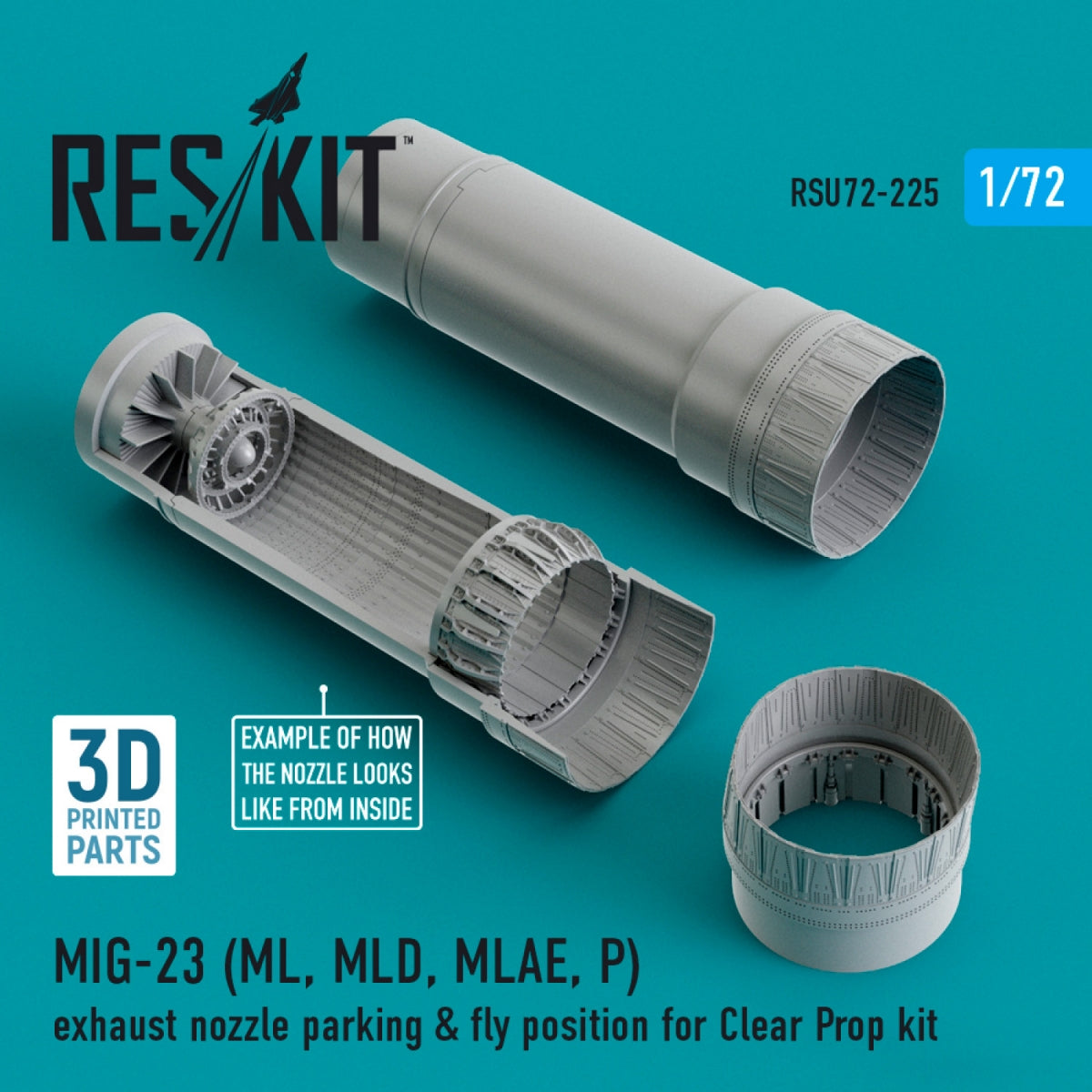 RESKIT RSU72-0225 MIG-23 (ML, MLD, MLAE, P) POSITION DE STATIONNEMENT ET DE VOL DE LA TUYÈRE D&amp;#39;ÉCHAPPEMENT POUR KIT D&amp;#39;HÉLICE TRANSPARENTE (IMPRIMÉ EN 3D) 1/72