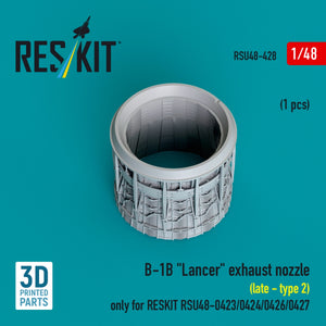 RESKIT RSU48-0428 B-1B "Lancer" exhaust nozzle (late - type 2) (1 pcs) only for RESKIT RSU48-0426, RSU48-0427 (3D Printed) 1/48