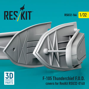 RESKIT RSU32-0166 F-105 Thunderchief F.O.D. covers for ResKit RSU32-0148 (3D Printed) 1/32