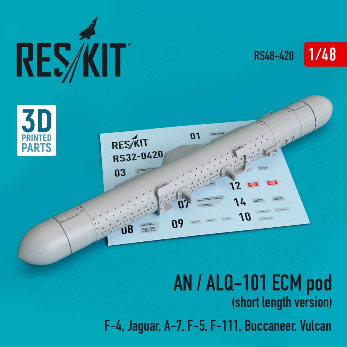 RESKIT RS48-0420 AN/ALQ-101 ECM POD (VERSION COURTE) (IMPRIMÉE EN 3D) 1/48