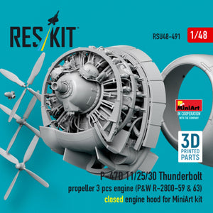 RESKIT RSU48-0491 P-47D 11/25/30 Thunderbolt propeller (3 pcs), engine (P&amp;W R-2800-59 &amp; 63) closed engine hood for MiniArt kit (3D Printed) 1/48