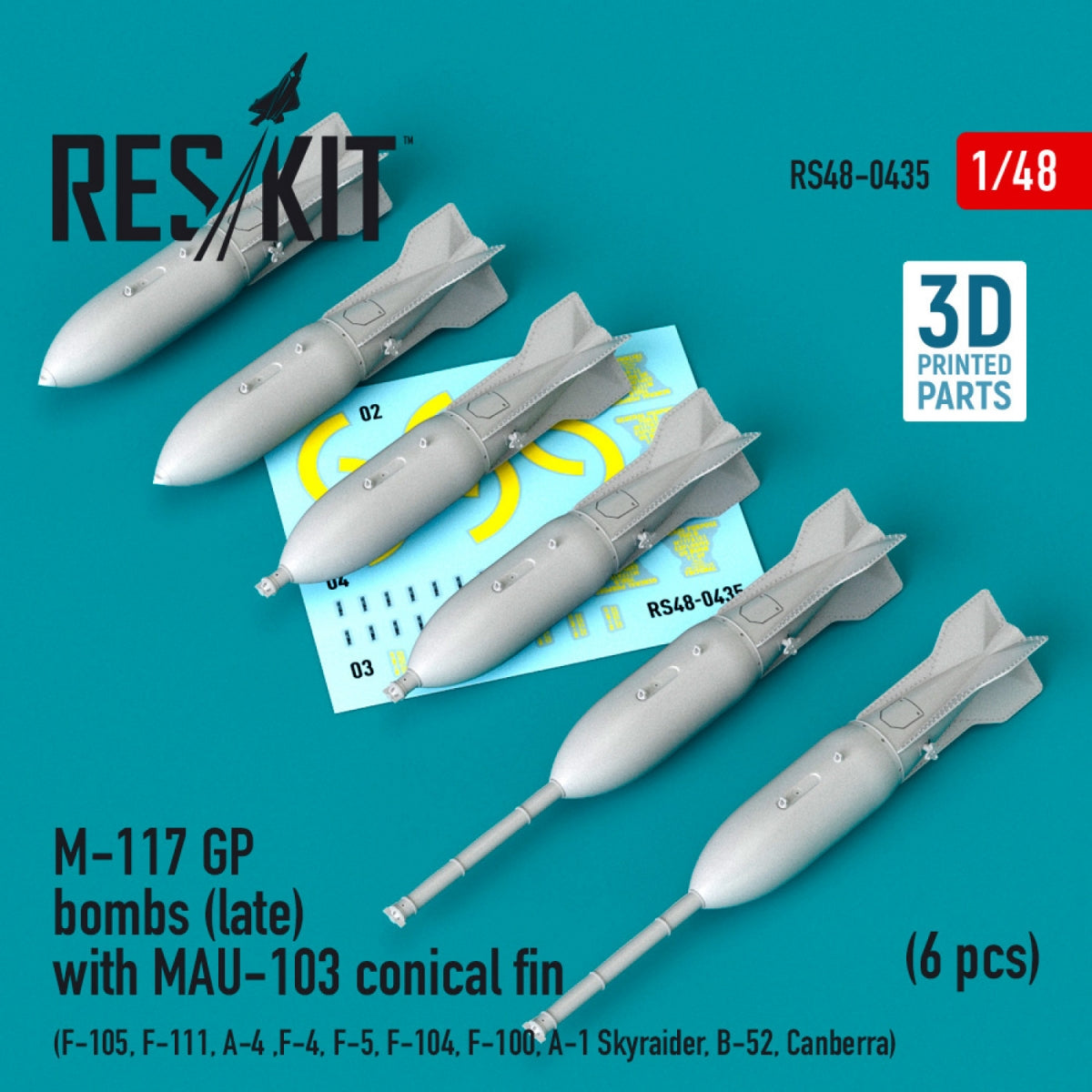 RESKIT RS48-0435 M-117 GP BOMBES (TARDIVES) AVEC AILETTES CONIQUES MAU-103 (6 PIÈCES) (IMPRIMÉES EN 3D) 1/48