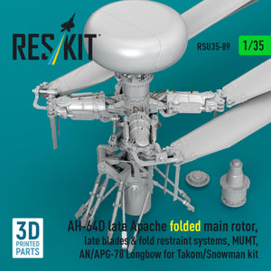 RESKIT RSU35-0089 AH-64D late Apache folded main rotor, late blades &amp; fold restraint systems, MUMT, AN/APG-78 Longbow for Takom/Snowman kit (3D Printed) 1/35