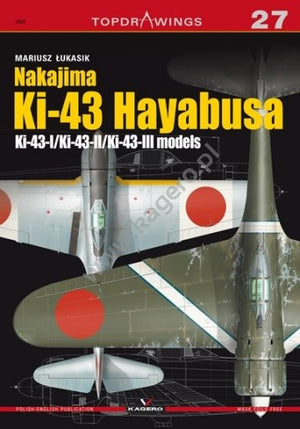 Kagero 7027 Nakajima Ki-43 Hayabusa. Modèles Ki-43-I/Ki-43-II/Ki-43-III FR/PL