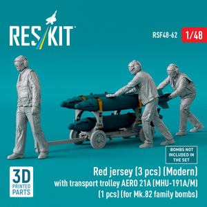 RESKIT RSF48-0062 Red jersey (3 pcs) (Modern) with transport trolley AERO 21A (MHU-191A/M) (1 pcs) (for Mk.82 family bombs) (3D Printed) 1/48