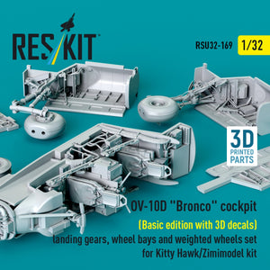 RESKIT RSU32-0169 OV-10D &amp;quot;Bronco&amp;quot; cockpit (Basic edition with 3D decals) landing gears, wheel bays and weighted wheels set for Kitty Hawk/Zimimodel kit (3D Printed) 1/32 – immagine 2