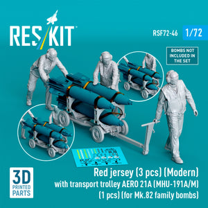 RESKIT RSF72-0046 Red jersey (3 pcs) (Modern) with transport trolley AERO 21A (MHU-191A/M) (1 pcs) (for Mk.82 family bombs) (3D Printed) 1/72