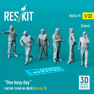 RESKIT RSF32-0076 &amp;quot;One busy day&amp;quot; carrier crew on deck (scene 1) (6 pcs) (3D Printed) 1/32