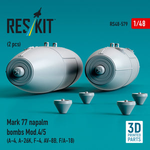 RESKIT RS48-0579 Mark 77 napalm bombs Mod.4/5 (2pcs) (A-4, A-26K, F-4, AV-8B, F/A-18) (3D Printed) 1/48