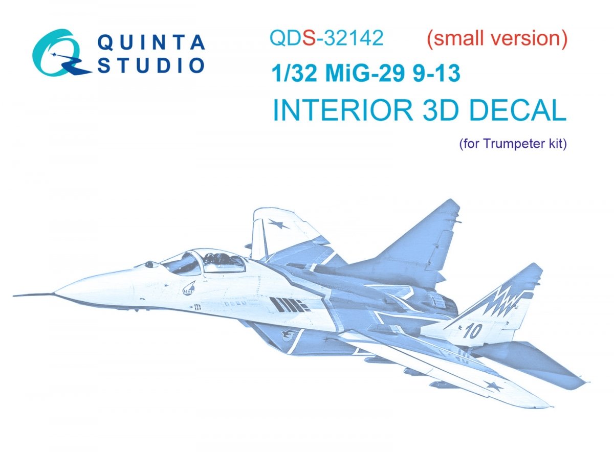 Quinta Studio QDS-32142 MiG-29 9-13 Fulcrum C 3D-Printed &amp;amp; coloured Interior on decal paper (Trumpeter) (Small version) 1/32