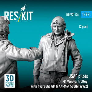 RESKIT RSF72-0136 USAF pilots (2pcs) &amp; M1 Weaver Hydraulic bomb lift &amp; AN-M64 500lb (WW2) (3D Printed) 1/72