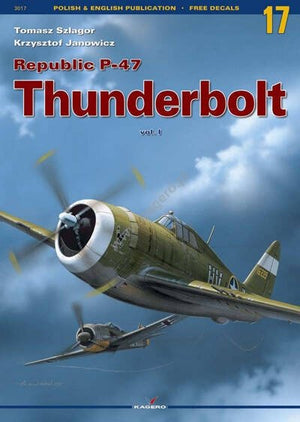 Kagero 3017 Republic P-47 Thunderbolt vol. I (sans accessoires) (sans décalcomanies) EN/PL
