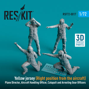 RESKIT RSF72-0017 YELLOW JERSEY (RIGHT POSITION FROM THE AIRCRAFT) PLANE DIRECTOR, AIRCRAFT HANDLING OFFICER, CATAPULT AND ARRESTING GEAR OFFICERS (4 PCS) (3D PRINTED) 1/72