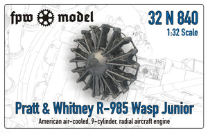 FPW Model 32N840 Pratt &amp;amp; Whitney R-985 Wasp Junior (full) 1/32