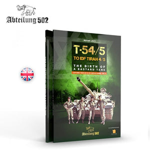502e Abteilung ABT607 T-54/5 À TIRAN 4/5 LA NAISSANCE D&amp;#39;UN CHAR BÂTARD