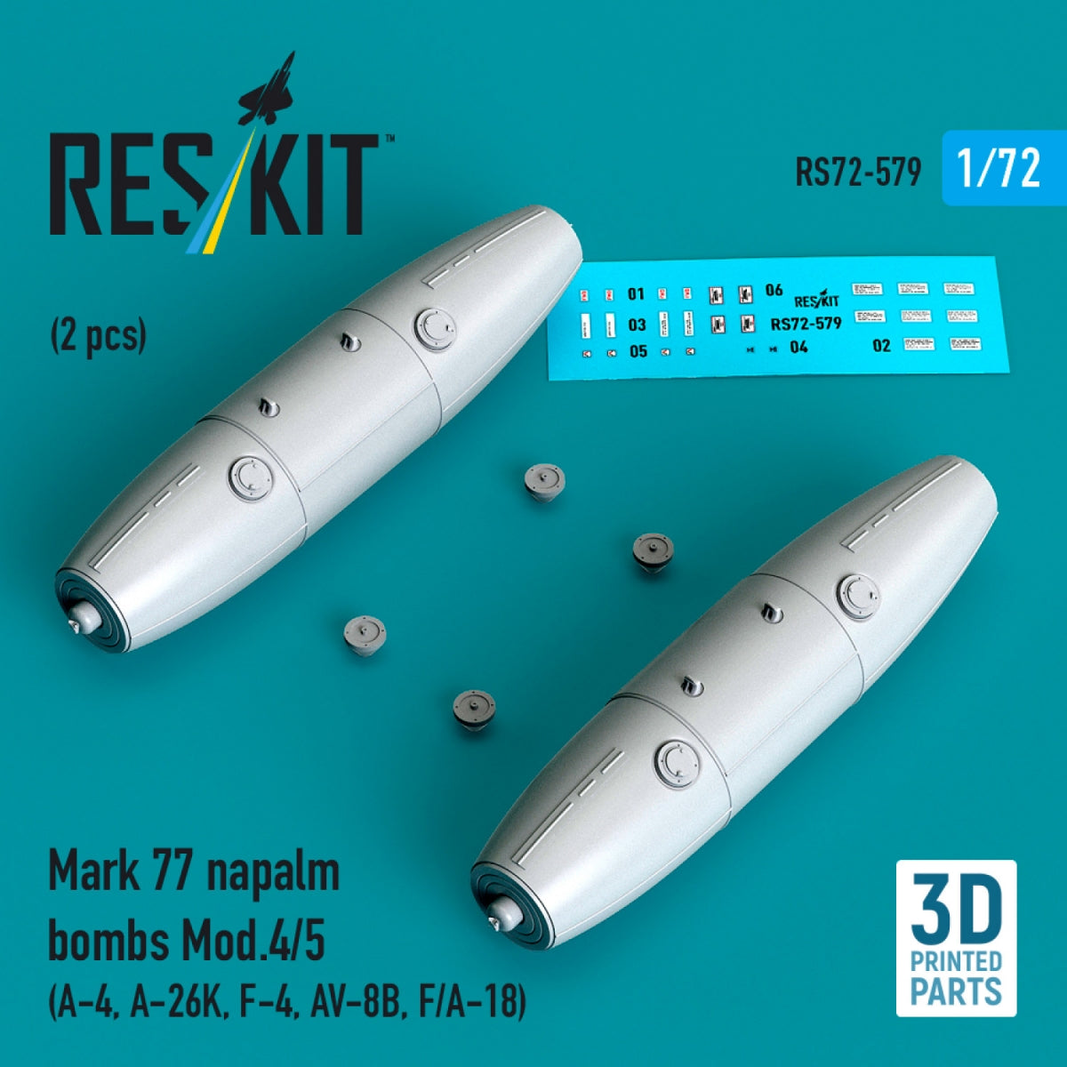 RESKIT RS72-0579 Mark 77 napalm bombs Mod.4/5 (2pcs) (A-4, A-26K, F-4, AV-8B, F/A-18) (3D Printed) 1/72