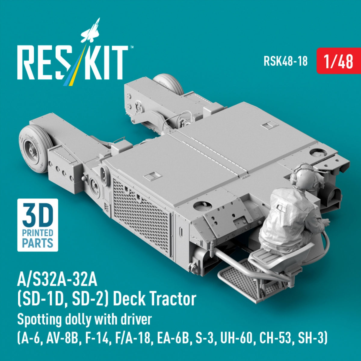 RESKIT RSK48-0018 A/S32A-32A (SD-1D, SD-2) Deck Tractor Spotting dolly with driver (3D Printed model kit) 1/48