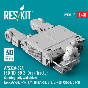 RESKIT RSK48-0018 A/S32A-32A (SD-1D, SD-2) Deck Tractor Spotting dolly with driver (3D Printed model kit) 1/48