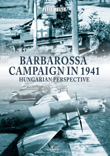 Kagero 0015KK Campagne Barbarossa en 1941, perspective hongroise FR