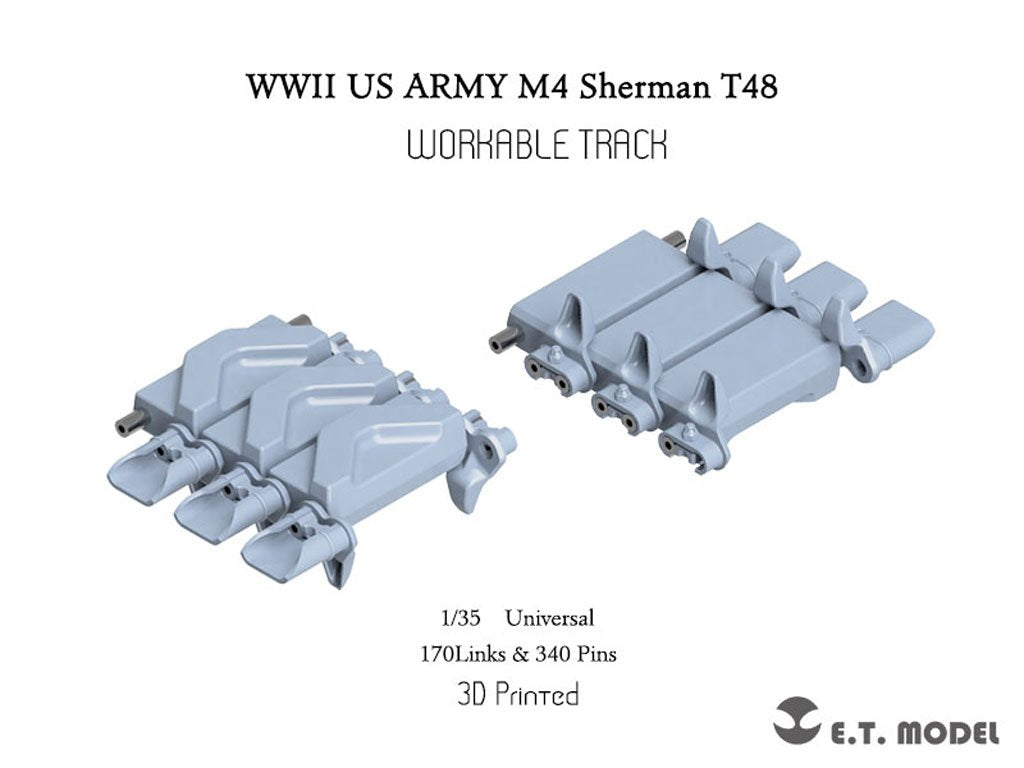 E.T. Model P35-083 WWII US ARMY M4 Sherman T48 w/duck bill (Type 2) Workable Track (3D Printed) 1/35