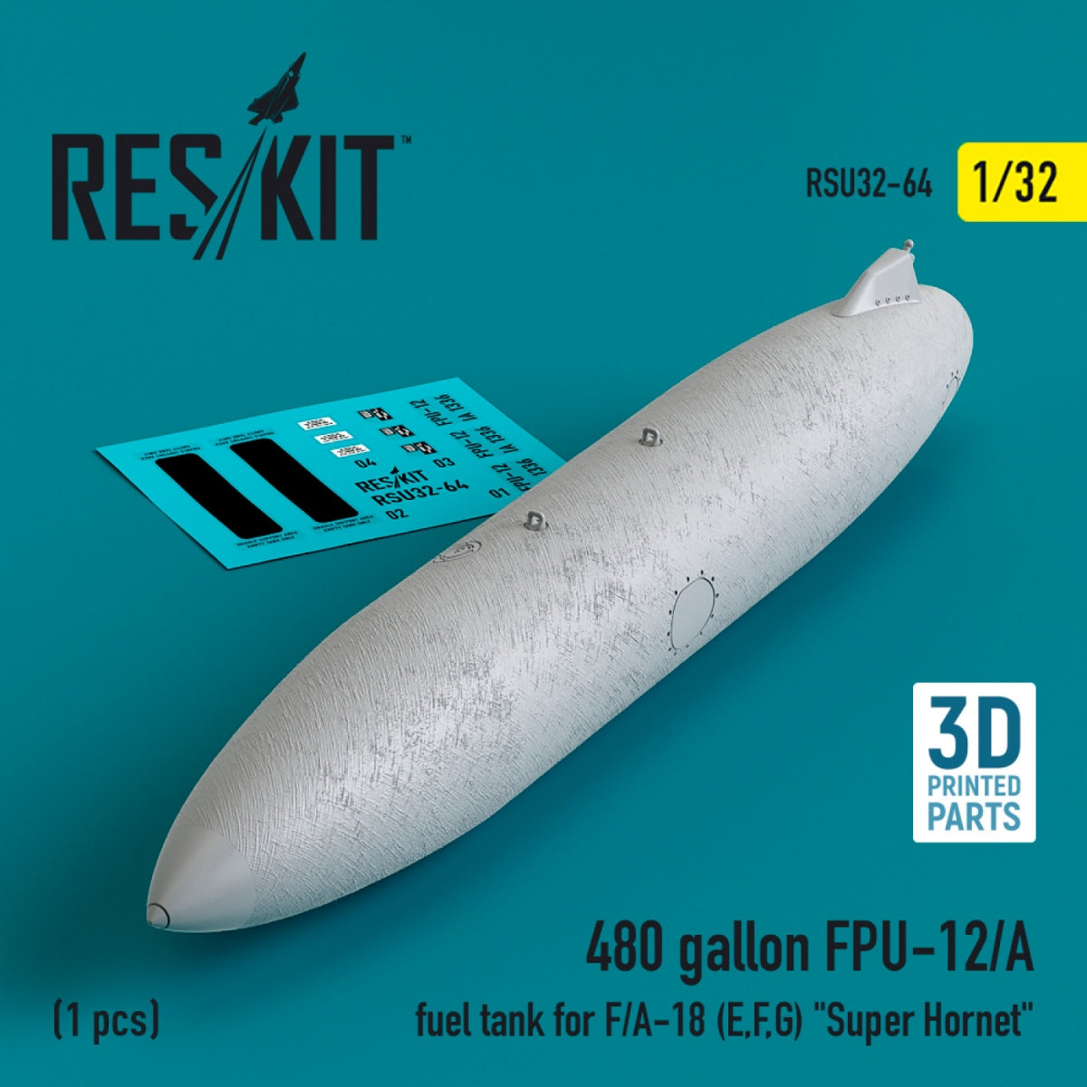 Réservoir de carburant RESKIT RSU32-0064 de 480 gallons pour FPU-12/A F/A-18 (E, F, G) « Super Hornet » (1 pièce) (Impression 3D) 1/32