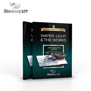 Abteilung 502 ABT803 MASTER MODELER SERIES VOL.2 WATER, LIGHT &amp;amp; THE WORKS / JEAN-BERNARD ANDRÉ – Bild 2
