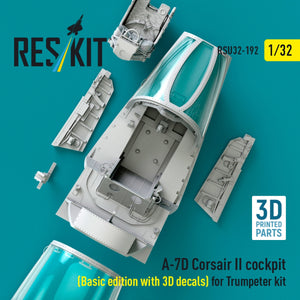 RESKIT RSU32-0192 A-7D Corsair II cockpit (Basic edition with 3D decals) for Trumpeter kit (3D Printed) 1/32