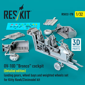 RESKIT RSU32-0170 OV-10D &amp;quot;Bronco&amp;quot; cockpit (Detailed edition) landing gears, wheel bays and weighted wheels set for Kitty Hawk/Zimimodel kit (3D Printed) 1/32