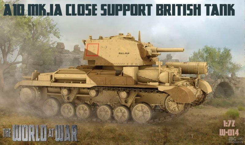 IBG WaW 014 A10 Mk IA Char d&amp;#39;appui rapproché britannique 1/72