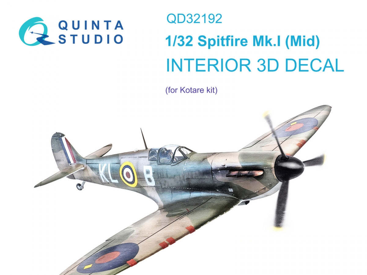 Quinta Studio QD32192 Spitfire Mk.1 (Mid) 3D-Printed &amp; colored Interior on decal paper (Kotare) 1/32