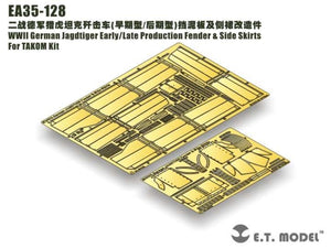 ET Model EA35-128 WWII German Jagdtiger Early/Late Production Fender &amp;amp; Side Skirts For TAKOM 1/35