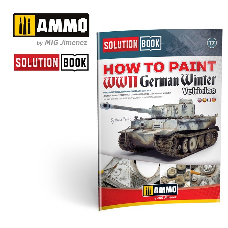 AMMO of Mig Jimenez 6601 How to paint WWII German winter vehicles (Solution book) Multilingual