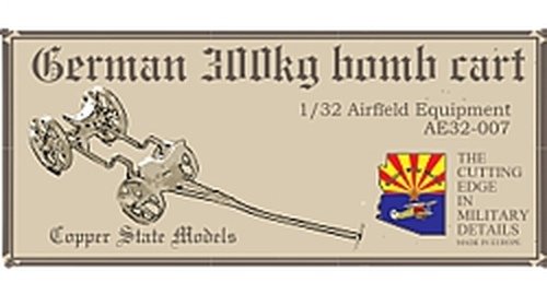 Maquette Copper State Models AE32-007 Chariot à bombes allemand de 300 kg, échelle 1/32