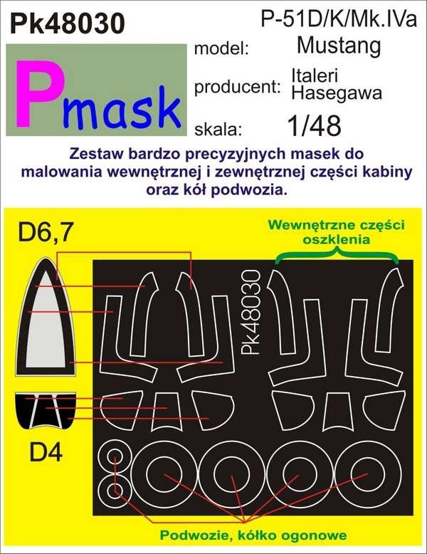 P-Mask PK48030 P-51D/K/MK.IVA MUSTANG (ITALERI/HASEGAWA) 1/48