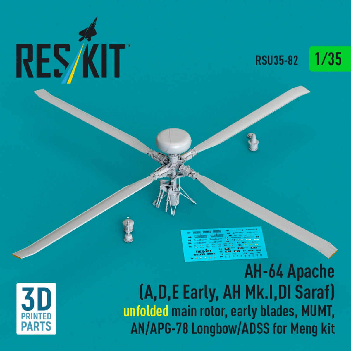 RESKIT RSU35-0082 AH-64 Apache (A,D,E Early, AH Mk.I,DI Saraf) unfolded main rotor, early blades, MUMT, AN/APG-78 Longbow/ADSS for Meng kit (3D Printed)1/35