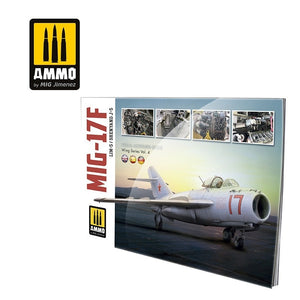 AMMO of Mig Jimenez 6084 MIG-17F / LIM-5 / SHENYANG J-5 - VISUAL MODELERS GUIDE (Multilingual - English, Spanish, German)