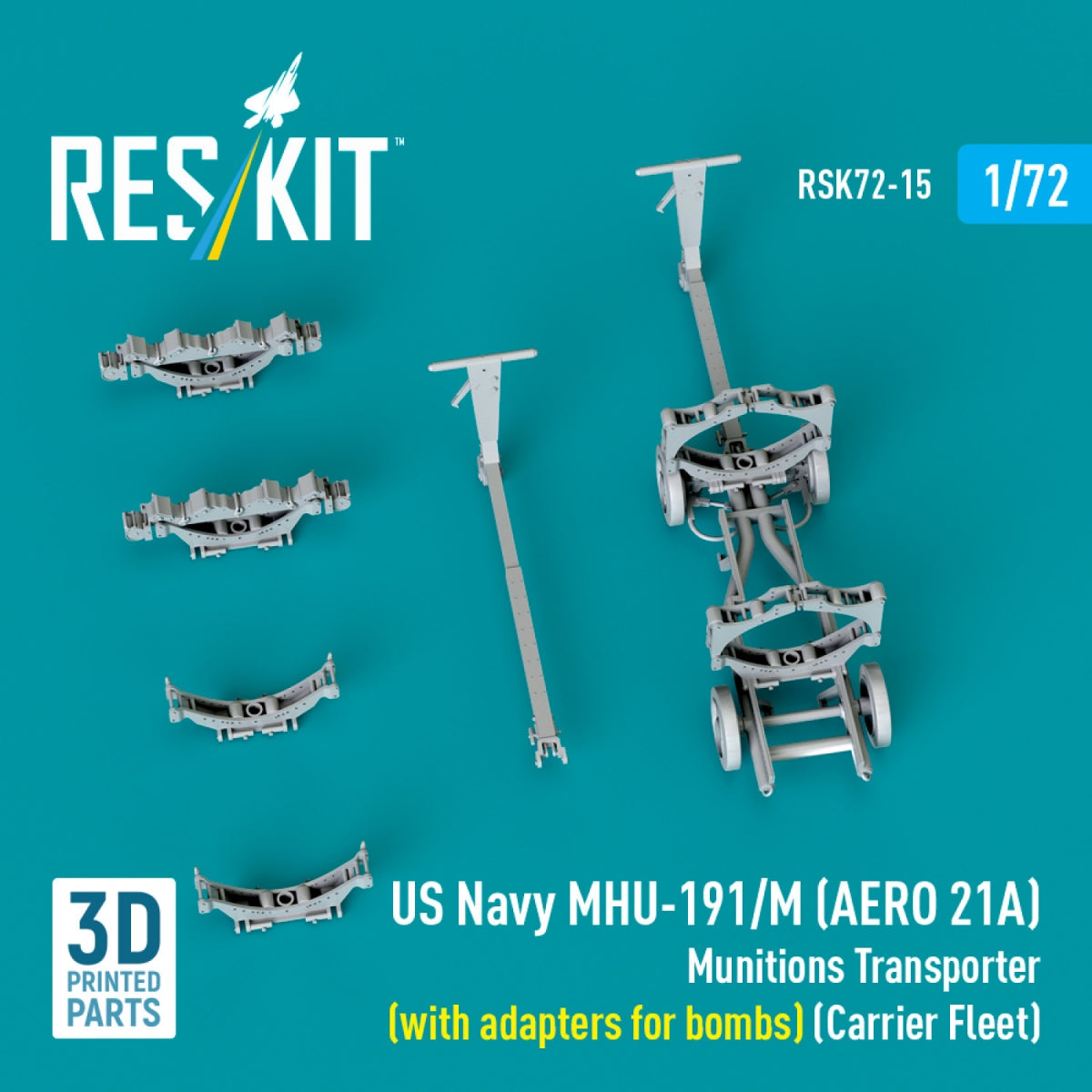 RESKIT RSK72-0015 US NAVY MHU-191/M (AERO 21A) Munitions Transporter (with adapters for bombs) (Carrier Fleet, C-130) (3D Printed model kit) 1/72 – imagen 3