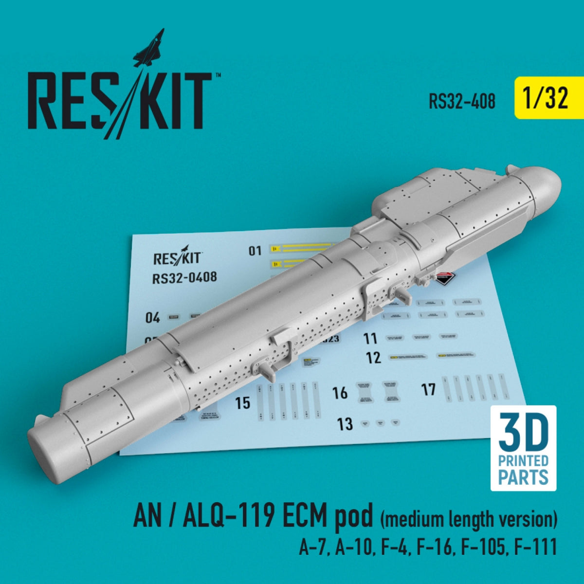 RESKIT RS32-0408 AN/ALQ-119 ECM POD (MEDIUM LENGTH VERSION) (3D PRINTED) 1/32