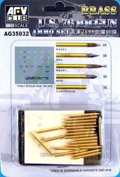 AFV Club AG35032 Kit de munitions américaines de 76 mm en laiton. Comprend des munitions M42A1, M93, M62A1, M79 et des cartouches (4 de chaque) ainsi qu'une planche de décalcomanies au 1/35.