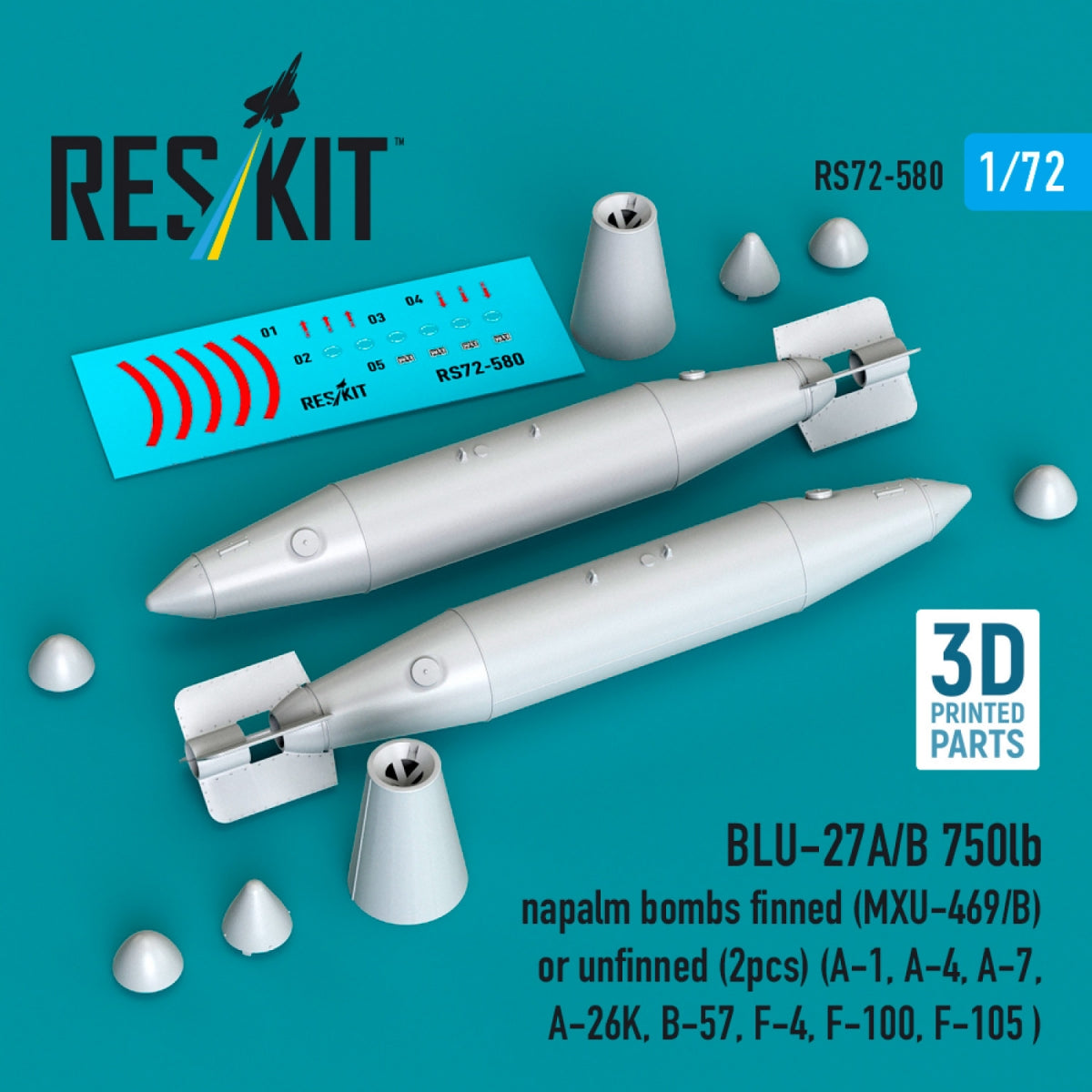 RESKIT RS72-0580 BLU-27A/B 750lb napalm bombs finned (MXU-469/B) or unfinned (2pcs) (A-1, A-4, A-7, A-26K, B-57, F-4, F-100, F-105 ) (3D Printed) 1/72
