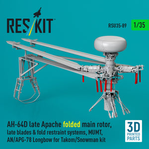 RESKIT RSU35-0089 AH-64D late Apache folded main rotor, late blades &amp; fold restraint systems, MUMT, AN/APG-78 Longbow for Takom/Snowman kit (3D Printed) 1/35