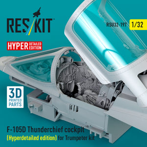 RESKIT RSU32-0197 F-105D Thunderchief cockpit (Hyperdetailed edition) for Trumpeter kit (3D Printed) 1/32