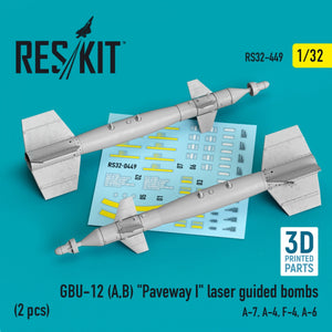 RESKIT RS32-0449 GBU-12 (A,B) &amp;quot;PAVEWAY I&amp;quot; LASER GUIDED BOMBS (2 PCS) (3D PRINTED) 1/32