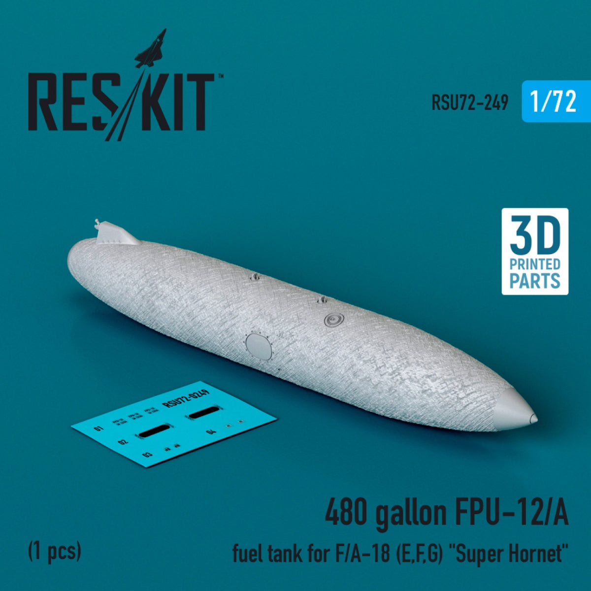 Réservoir de carburant RESKIT RSU72-0249 de 480 gallons (1814 litres) pour FPU-12/A, destiné au F/A-18 (E, F, G) « Super Hornet » (1 pièce) (Impression 3D) Échelle 1/72 