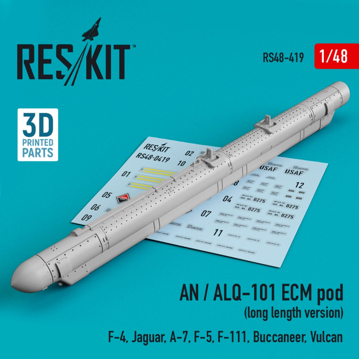RESKIT RS48-0419 AN/ALQ-101 ECM POD (VERSION LONGUE) (IMPRIMÉE EN 3D) 1/48