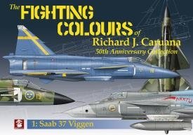 MMP Books 49463 Les couleurs de combat de Richard J. Caruana. Collection 50e anniversaire. 1. Saab 37 Viggen FR