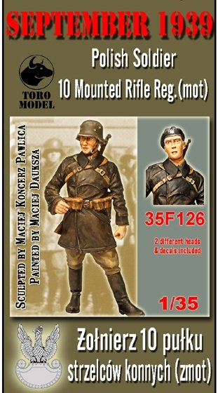 ToRo Model 35F126 Wrzesień 1939 - Żołnierz 10 Płk. Strzelców Konnych / September 1939 - Polish Soldier, 10 Mounted Rifle Reg.(mot) Figurine with decals / Two different heads included 1/35