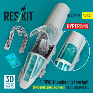 RESKIT RSU32-0197 F-105D Thunderchief cockpit (Hyperdetailed edition) for Trumpeter kit (3D Printed) 1/32