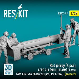 RESKIT RSF32-0089 Red jersey (4 pcs) AERO 21A (MHU-191A/M) (1 pcs) with AIM-54A Phoenix (1 pcs) for F-14A,B (scene 2) (3D Printed) 1/32