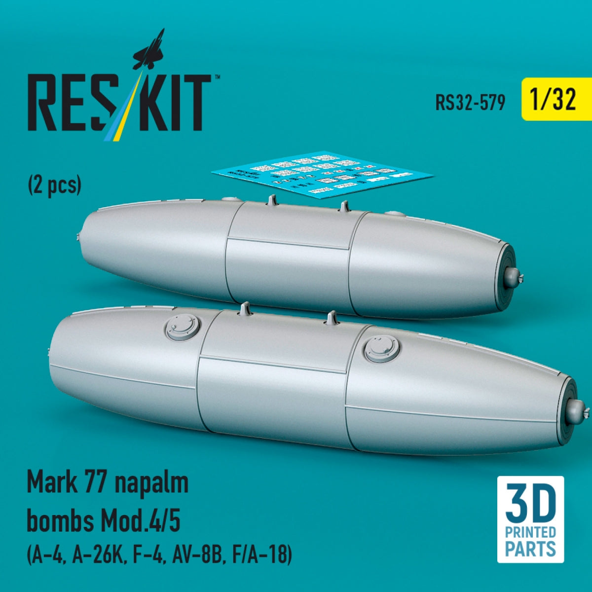 RESKIT RS32-0579 Mark 77 napalm bombs Mod.4/5 (2 pcs) (A-4, A-26K, F-4, AV-8B, F/A-18) (3D Printed) 1/32